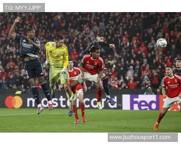 半场战报皇马1比2本菲卡姆巴佩头球破门琼阿梅尼送点球助攻